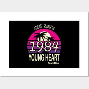 1984 Birthday Gift Old Soul Young Heart Posters and Art